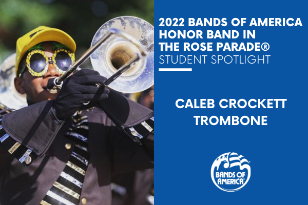 BOA Honor Band in the Rose Parade Student Spotlight: Caleb Crockett