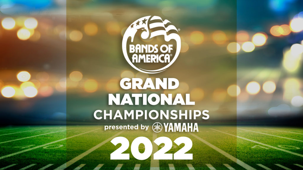 Grand Nationals Week 2022 BOA Marching Championships