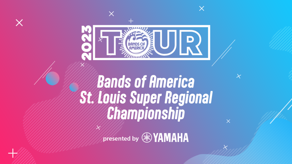 St. Louis, MO Super Regional 2023 BOA Marching Championships