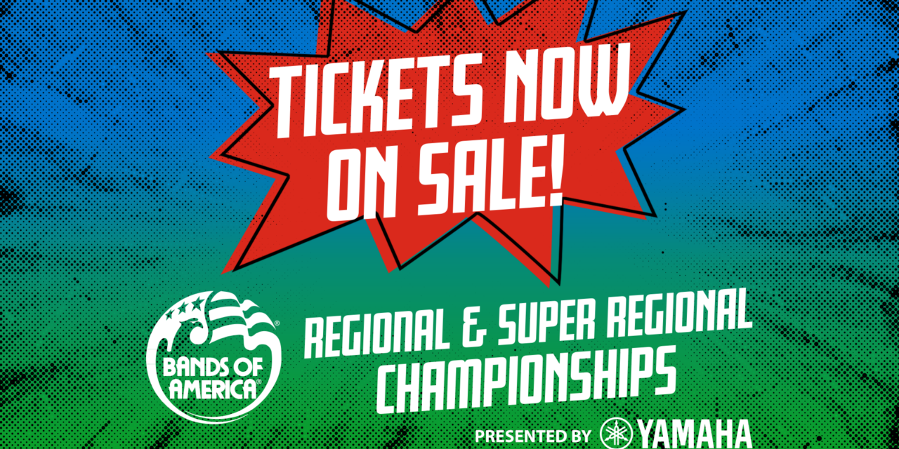 Bands of America Regional Tickets On Sale Now